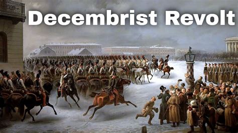  Decabrist Revolt: A Catalyst for Change in Tsarist Russia and a Glimpse into the Visionary Spirit of Dmitry Pavlovich Pestel